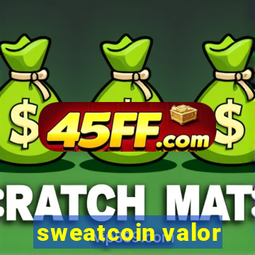 sweatcoin valor